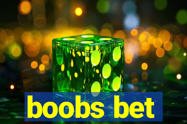 boobs bet