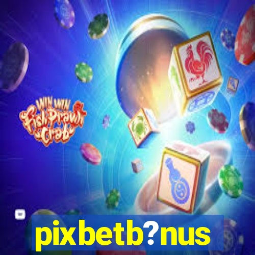 pixbetb?nus