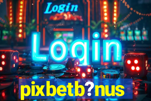 pixbetb?nus