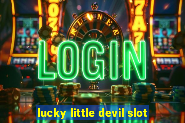 lucky little devil slot