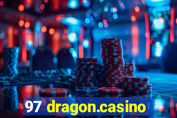 97 dragon.casino