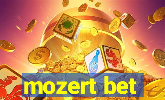 mozert bet