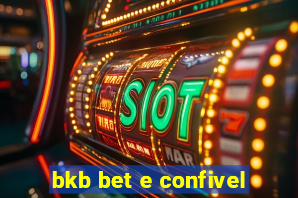 bkb bet e confivel