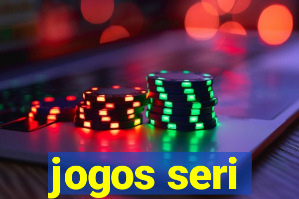 jogos seri