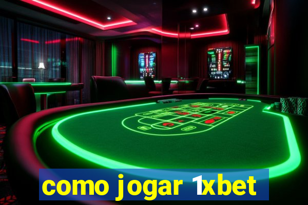 como jogar 1xbet