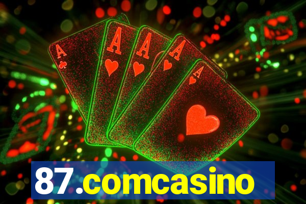 87.comcasino