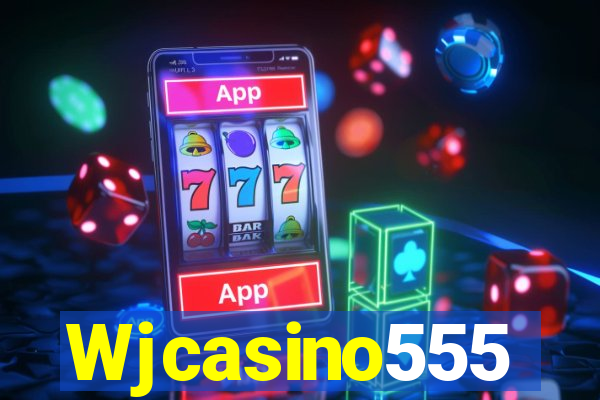 Wjcasino555