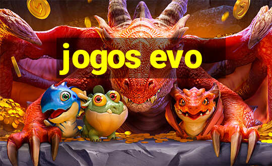 jogos evo