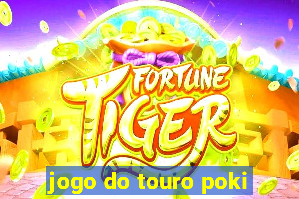 jogo do touro poki