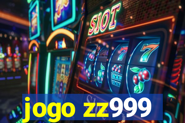 jogo zz999