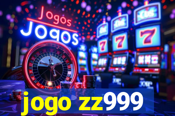 jogo zz999