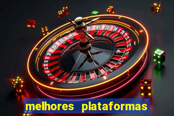 melhores plataformas de cassino online