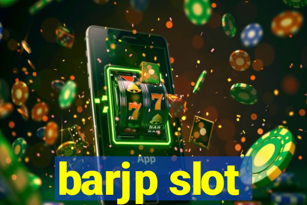 barjp slot