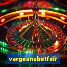 vargeanabetfair