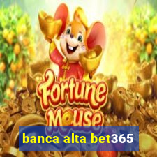 banca alta bet365