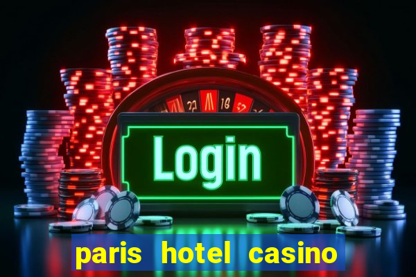 paris hotel casino las vegas nv