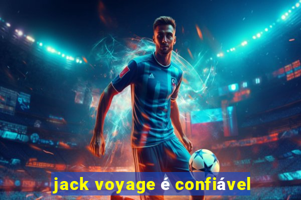 jack voyage é confiável