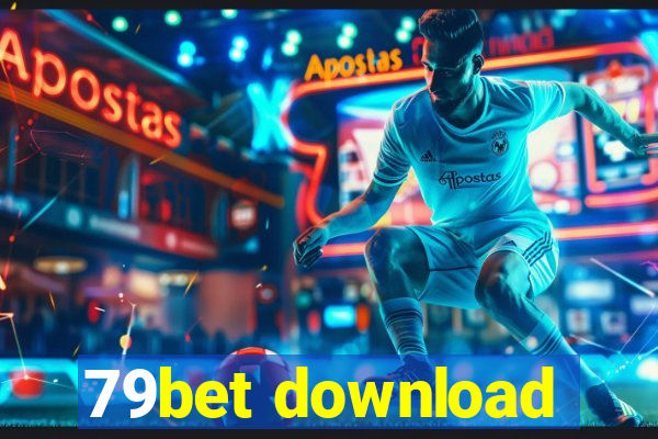 79bet download