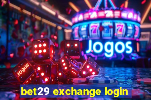 bet29 exchange login