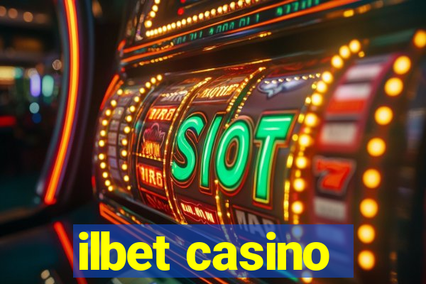 ilbet casino