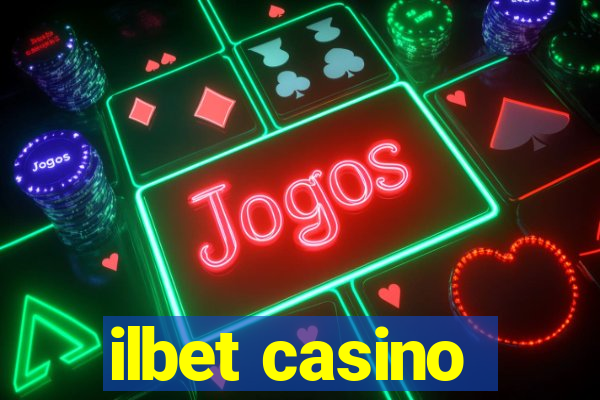 ilbet casino