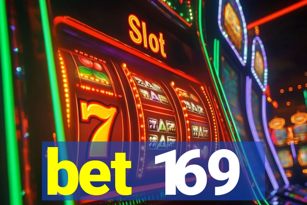 bet 169