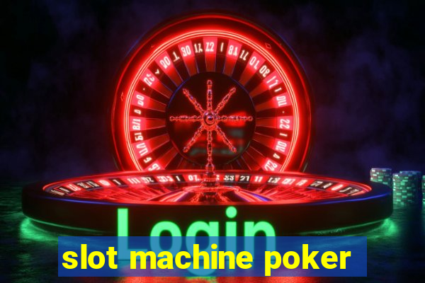 slot machine poker