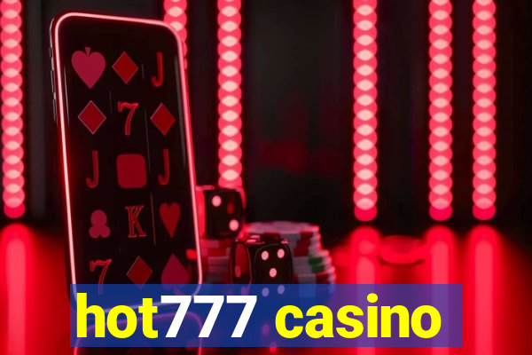 hot777 casino