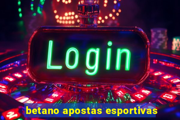 betano apostas esportivas