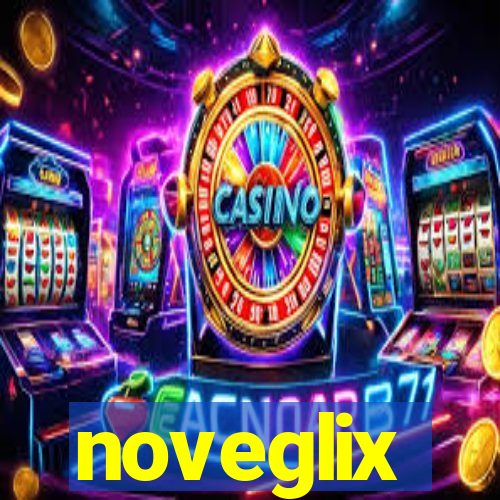 noveglix