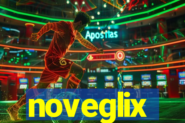 noveglix