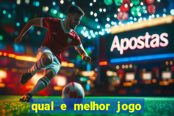 qual e melhor jogo para ganhar dinheiro