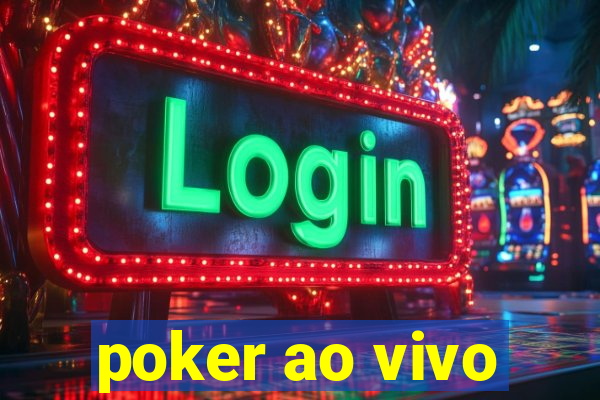 poker ao vivo