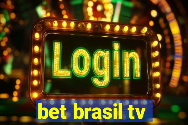 bet brasil tv