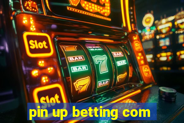 pin up betting com