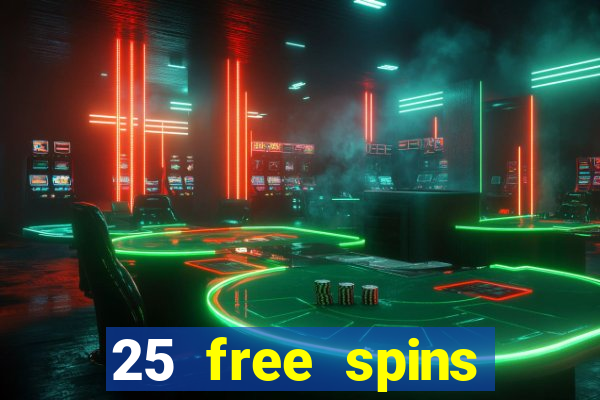 25 free spins casino 2018