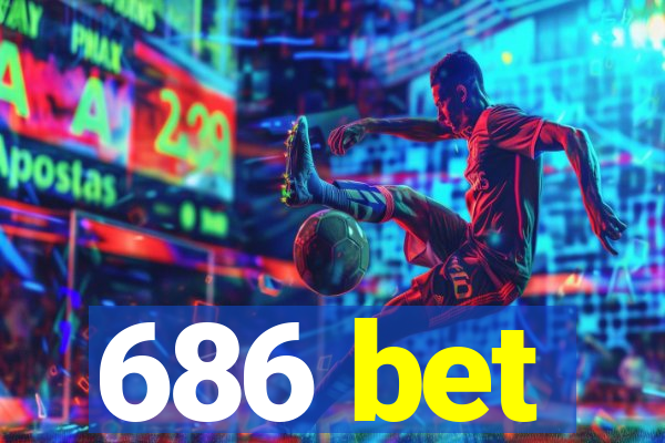 686 bet