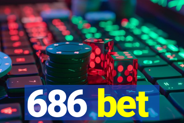 686 bet