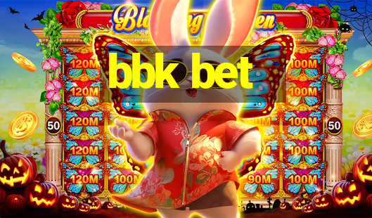 bbk bet