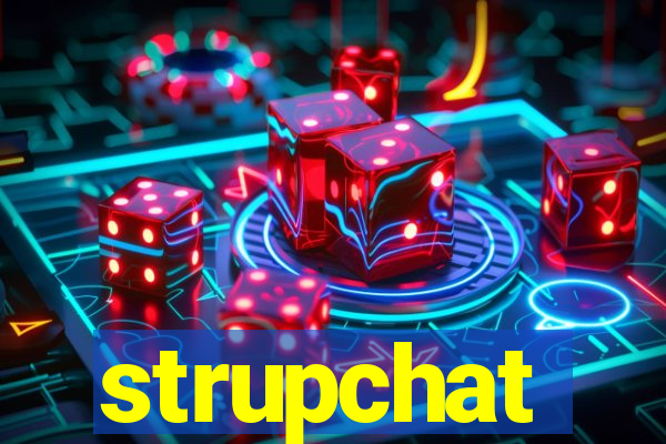 strupchat