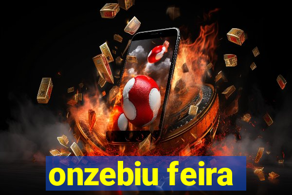 onzebiu feira