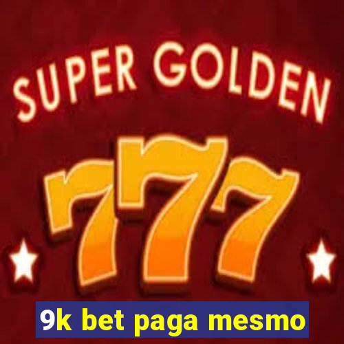 9k bet paga mesmo