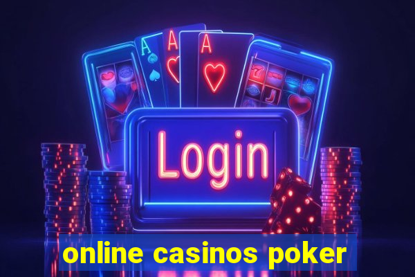 online casinos poker