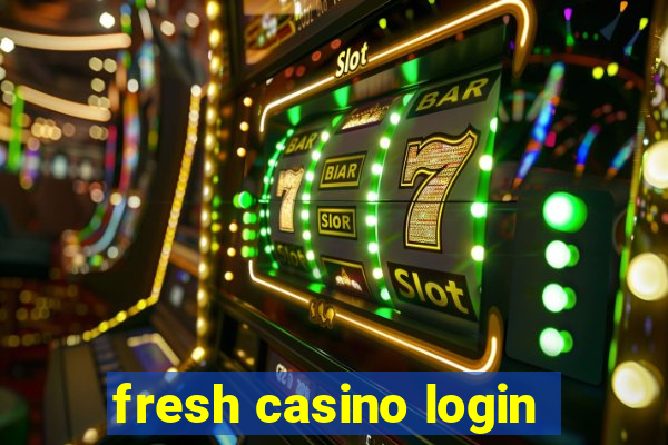 fresh casino login