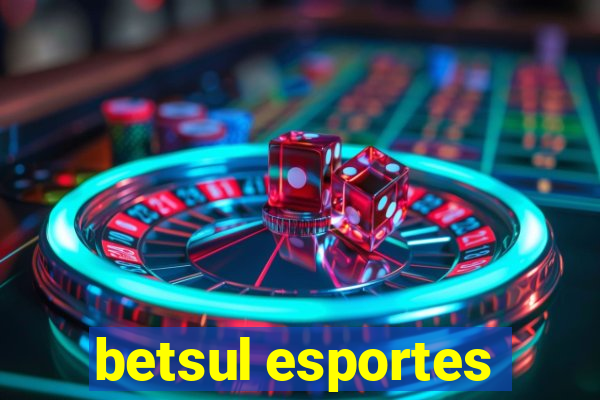 betsul esportes