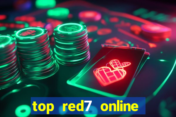 top red7 online slot sites