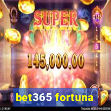 bet365 fortuna