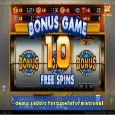 demo rabbit fortuneInformational