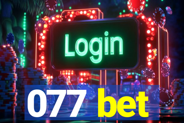 077 bet