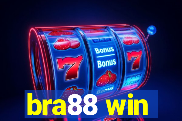 bra88 win